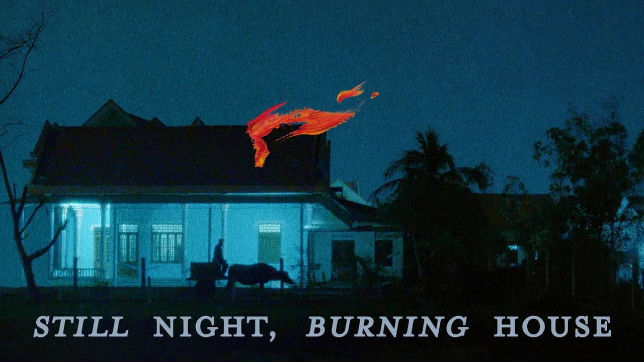 Still Night, Burning House