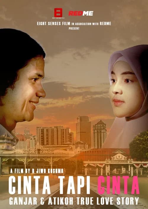 Cinta Tapi Cinta: Ganjar & Atikoh Love Story