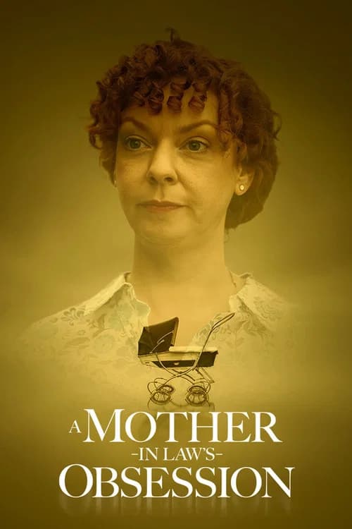 A Mother-in-Law's Obsession
