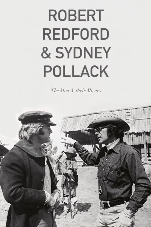 Robert Redford & Sydney Pollack: The Men and Their Movies