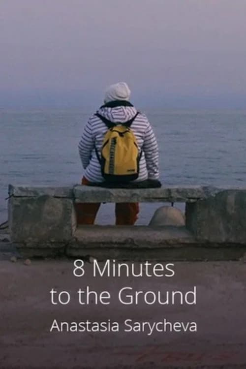 8 Minutes to the Ground