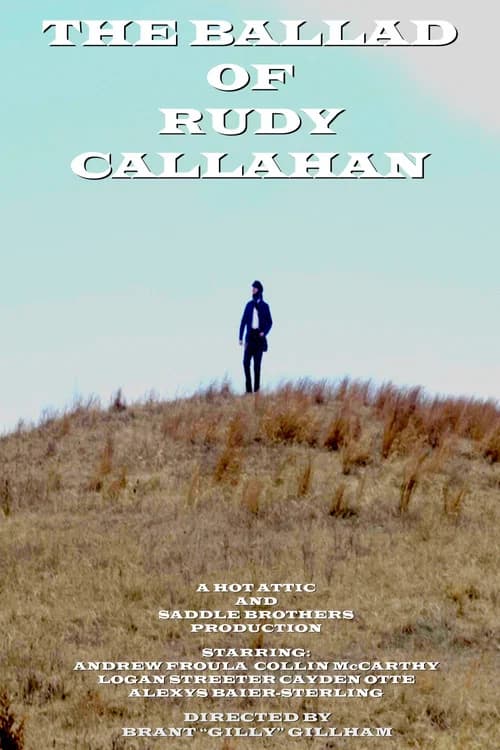 The Ballad of Rudy Callahan