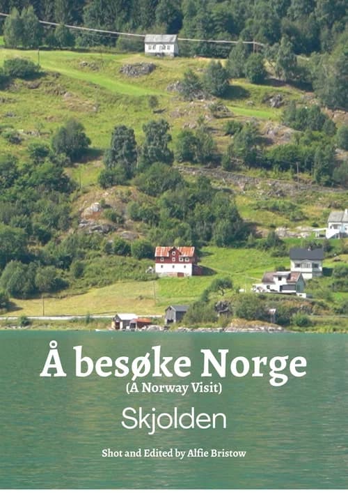 A Norway Visit : Skjolden