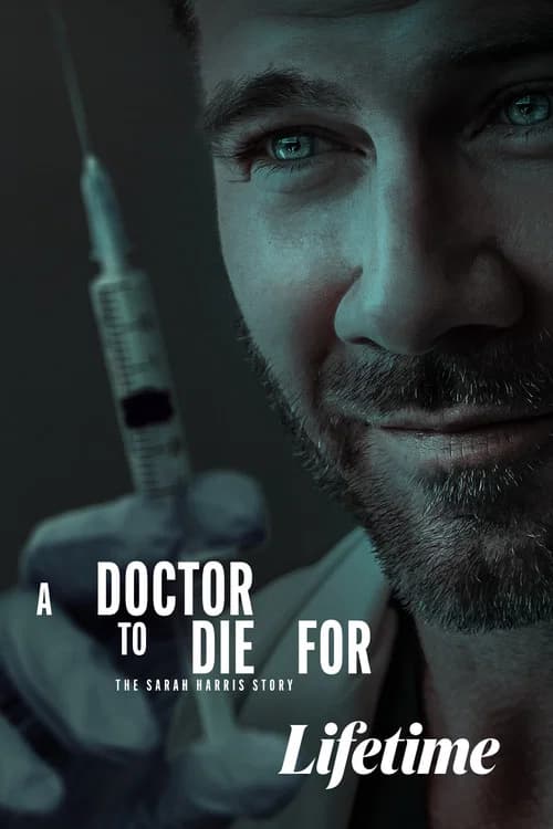 A Doctor to Die For: The Sarah Harris Story