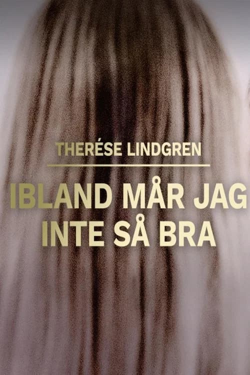 Therese Lindgren: Ibland mår jag inte så bra